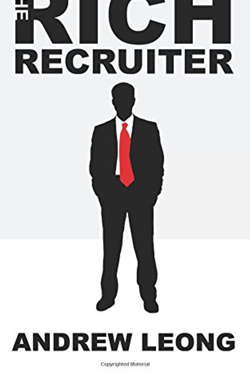 Cover Art for 9781500120030, The Rich Recruiter by Andrew Leong
