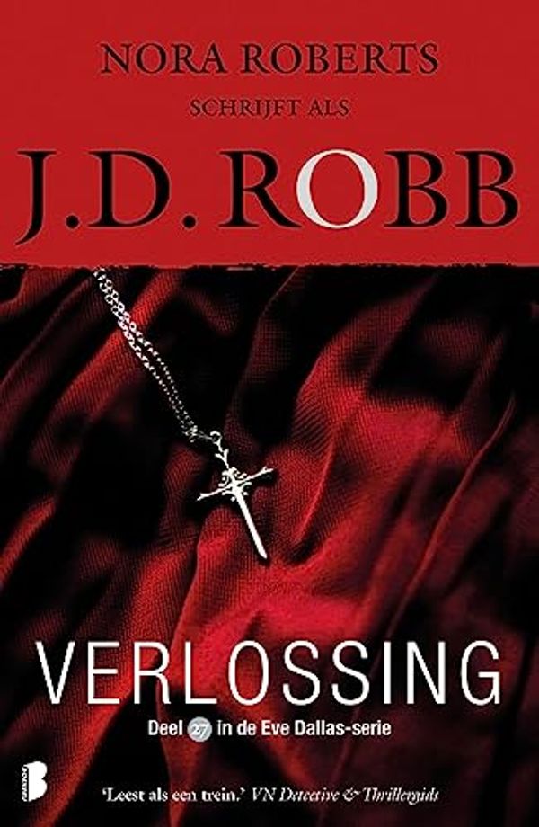 Cover Art for B0C9F64VZ5, Verlossing (Eve Dallas Book 27) (Dutch Edition) by J.d. Robb