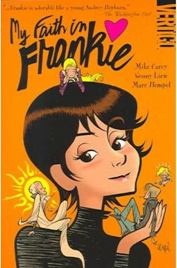 Cover Art for 9781435283787, My Faith in Frankie by Carey, Mike/ Liew, Sonny/ Hempel, Marc (ART)