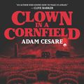 Cover Art for 9780062854599, Clown in a Cornfield by Adam Cesare