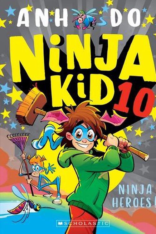 Cover Art for 9781761120497, Ninja Heroes! (Ninja Kid #10) by Anh Do