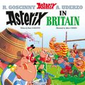 Cover Art for 9780752866185, Asterix: Asterix in Britain: Album 8 by Rene Goscinny