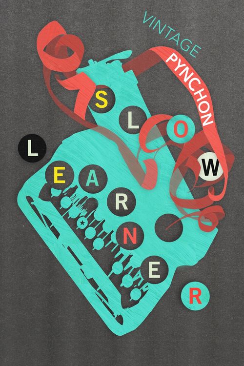 Cover Art for 9780099532514, Slow Learner by Thomas Pynchon