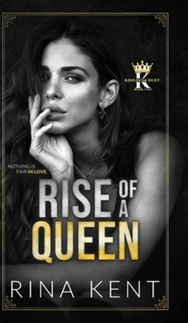Cover Art for 9781685450151, Rise of a Queen by Rina Kent