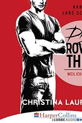 Cover Art for 9783961080137, Dirty Rowdy Thing - Weil ich dich will: Wild Seasons - Teil 02 by Christina Lauren