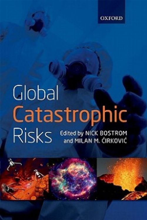 Cover Art for 9780198570509, Global Catastrophic Risks by Nick Bostrom, Milan M. Cirkovic