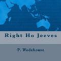 Cover Art for 9781979164450, Right Ho Jeeves by P. G. Wodehouse