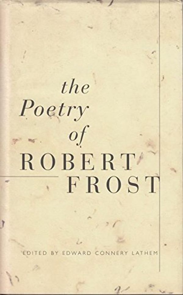 Cover Art for 9780224618144, The Poetry of Robert Frost by Robert Frost