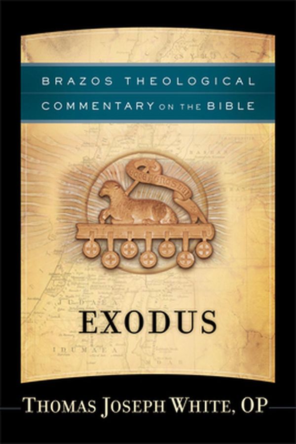 Cover Art for 9781587434860, Exodus (Brazos Theological Commentary on the Bible) by White