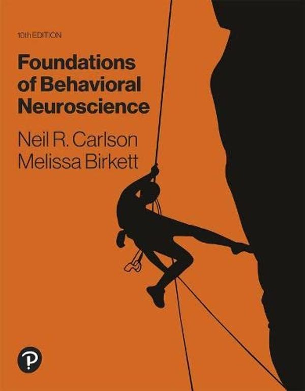 Cover Art for 9780134639796, Foundations of Behavioral Neuroscience by Neil R. Carlson