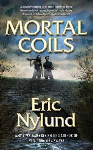 Cover Art for 9781429982375, Mortal Coils by Eric Nylund