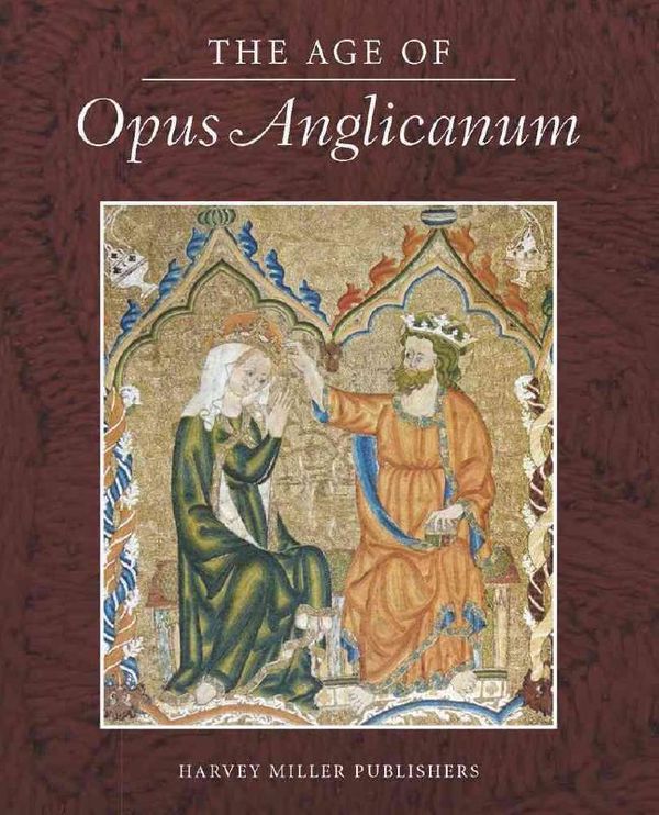 Cover Art for 9781909400412, The Age of Opus AnglicanumA Symposium by Michael A. Michael