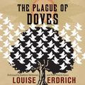 Cover Art for 9780061556043, The Plague of Doves by Louise Erdrich