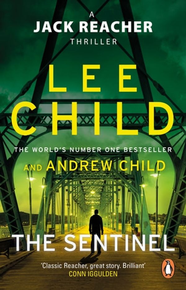 Cover Art for 9781473579033, The Sentinel: (Jack Reacher 25) by Lee Child, Andrew Child