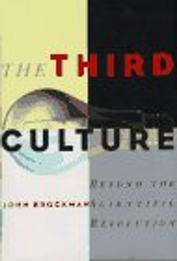 Cover Art for 9780684803593, The Third Culture by John Brockman
