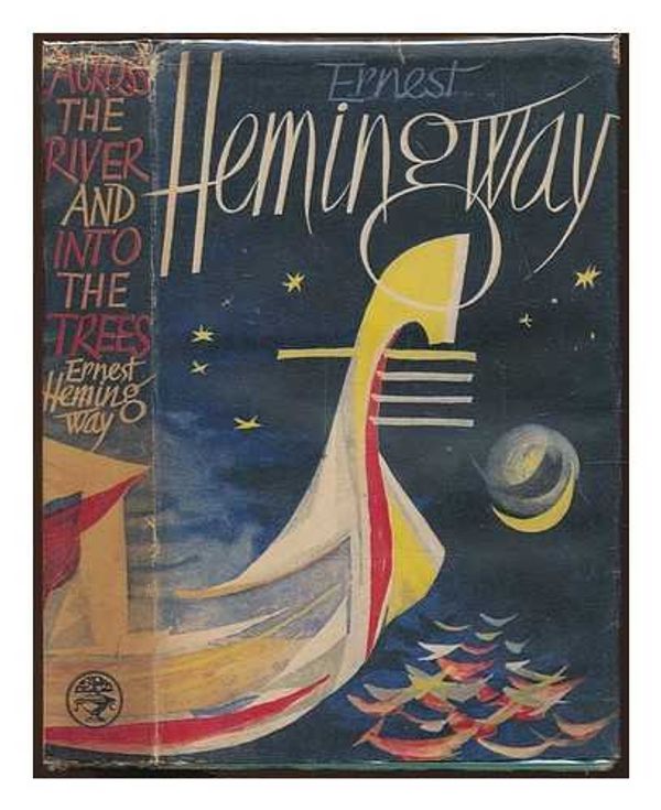 Cover Art for 9780224035835, Across the River and into the Trees by Ernest Hemingway