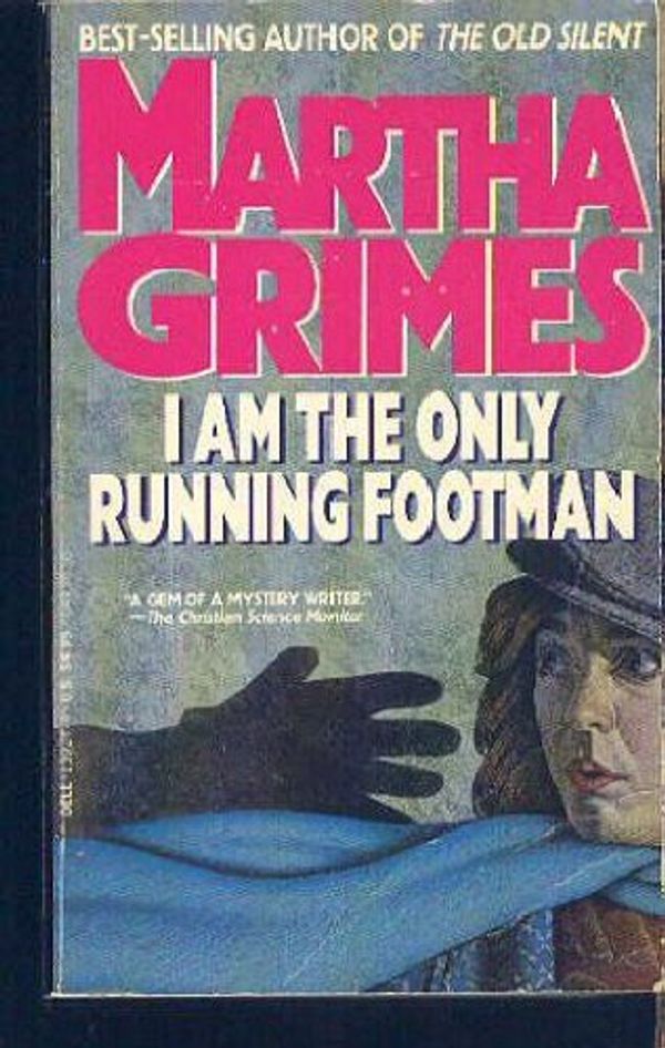 Cover Art for 9780440139249, I Am the Only Running Footman by Martha Grimes