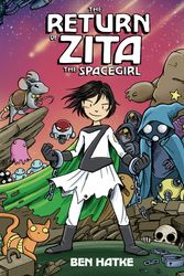 Cover Art for 9781596438767, The Return of Zita the Spacegirl by Ben Hatke
