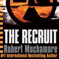 Cover Art for 9781444910445, CHERUB: The Recruit: Book 1 by Robert Muchamore