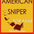 Cover Art for 9781524213015, American Sniper: An Autobiography by Chris Kyle (Trivia-On-Books) by Trivion Books