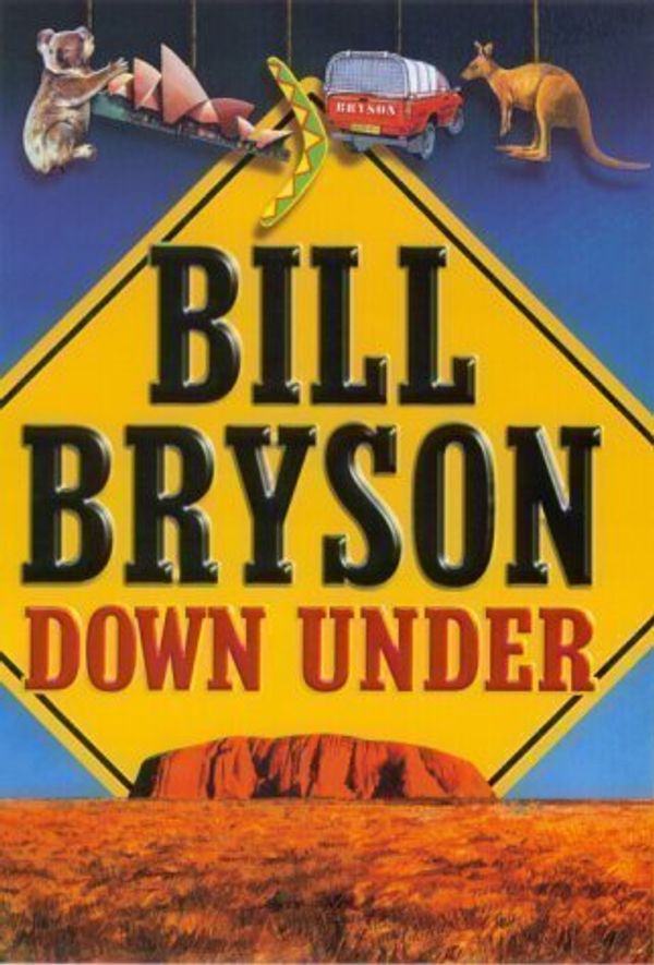 Cover Art for B00CF6COP6, Down Under by Bill Bryson
