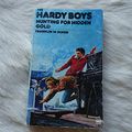 Cover Art for 9780006912132, Hunting for Hidden Gold (The Hardy boys mysteries) by Franklin W. Dixon