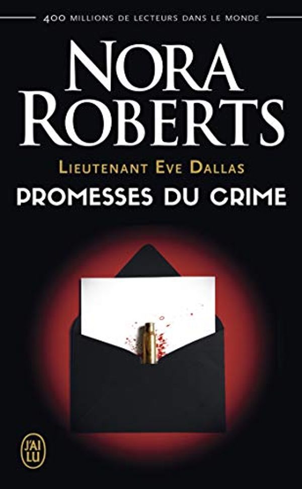 Cover Art for B09HRDWJSM, Lieutenant Eve Dallas (Tome 28) - Promesses du crime (French Edition) by Nora Roberts