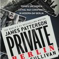 Cover Art for 9781455515943, Private Berlin by James Patterson