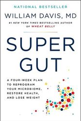 Cover Art for 9780306846960, Super Gut by William Davis