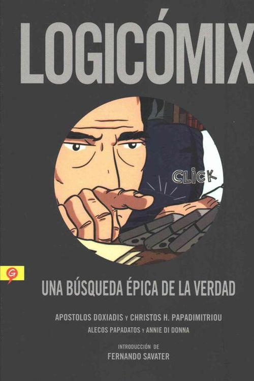 Cover Art for 9788416131037, Logicomix: Una Busqueda Epica de La Verdad by Apostolos &. Doxiadis, Christos Papadimitriou, Apostolos K. Doxiadaes