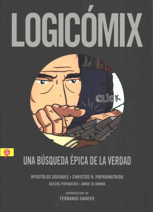 Cover Art for 9788416131037, Logicomix: Una Busqueda Epica de La Verdad by Apostolos &. Doxiadis, Christos Papadimitriou, Apostolos K. Doxiadaes