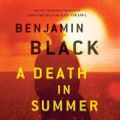 Cover Art for 9781427216557, A Death in Summer by Benjamin Black, John Keating
