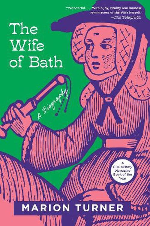 Cover Art for 9780691206035, The Wife of Bath: A Biography by Marion Turner