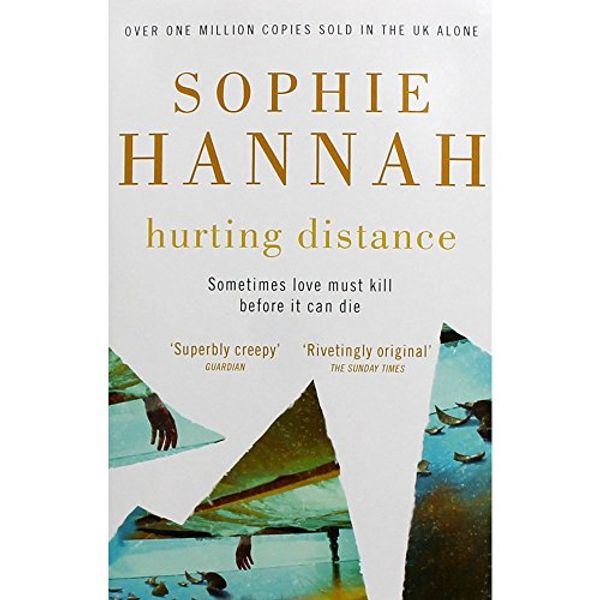 Cover Art for 9781473632684, Hurting Distance by Hannah, Sophie