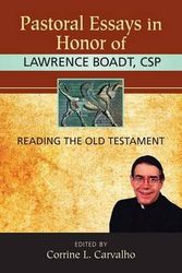 Cover Art for 9780809148387, Pastoral Essays in Honor of Lawrence Boadt, CSP by Corrine L. Carvalho