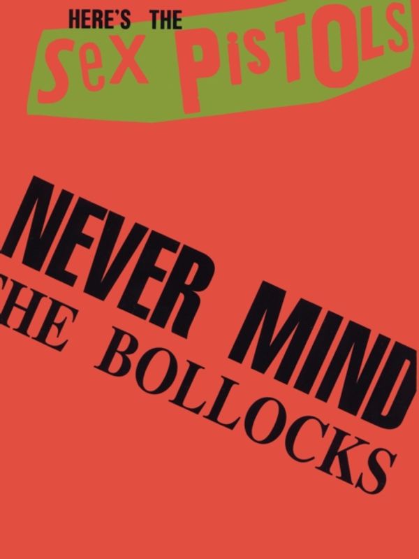 Cover Art for 9780571537136, Never Mind the Bollocks by Sex Pistols