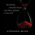 Cover Art for 9789047515494, Korte tweede leven van Bree Tanner / druk 1 by Stephenie Meyer