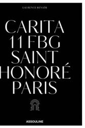 Cover Art for 9781649800671, Carita: 11 FBG Saint Honore Paris by Laurence Benaim