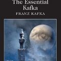 Cover Art for B01JO1EWGS, The Essential Kafka by Franz Kafka(2014-09-14) by Franz Kafka