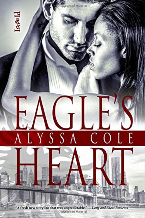 Cover Art for 9781623007966, Eagle's Heart by Alyssa Cole