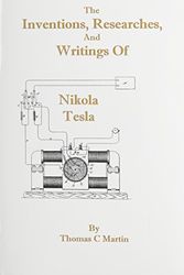 Cover Art for 9780787305826, The Inventions, Researches, and Writings of Nikola Tesla by Thomas Commerford Martin