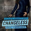 Cover Art for 9780316074148, Changeless by Gail Carriger