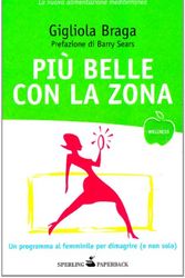 Cover Art for 9788860615664, Più belle con la Zona by Gigliola Braga