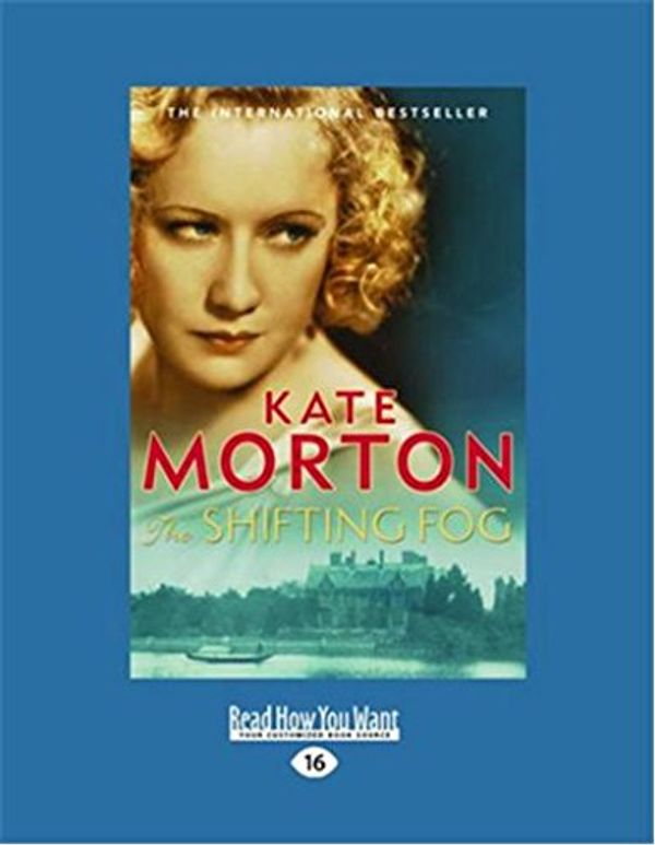 Cover Art for 9781458780270, The Shifting Fog by Kate Morton