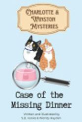 Cover Art for 9798387810022, Charlotte & Winston Mysteries: Case of the Missing Dinner: 1 by Hanks, S.B., Hayden, Wendy