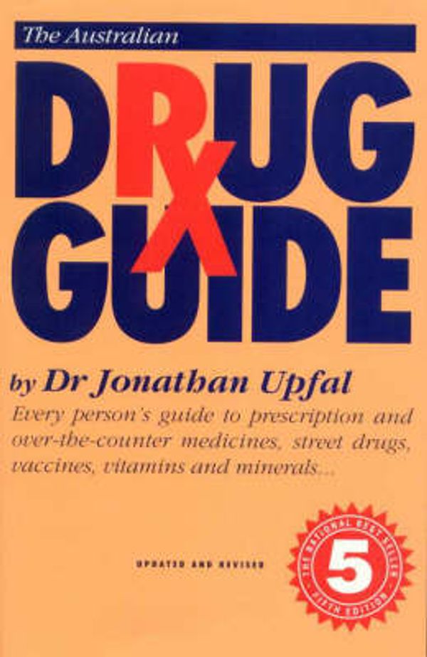 Cover Art for 9781863951708, The Australian Drug Guide by Jonathan Upfal