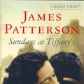 Cover Art for 9780316024587, Sundays at Tiffany's by James Patterson