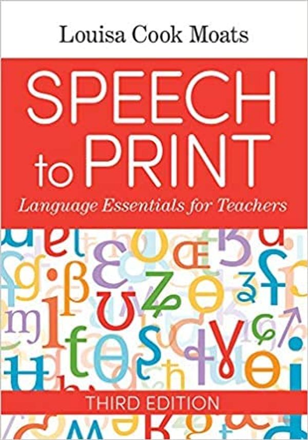 Cover Art for B09V2TYB29, by Louisa CMEd.D. Language Essentials for Teachers: Speech to Print 3rdE in Paperback by Louisa Cook Moats Ed.D, Dr. Susan Brady, Ph.D.