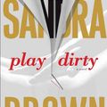 Cover Art for 9780786297658, Play Dirty by Sandra Brown