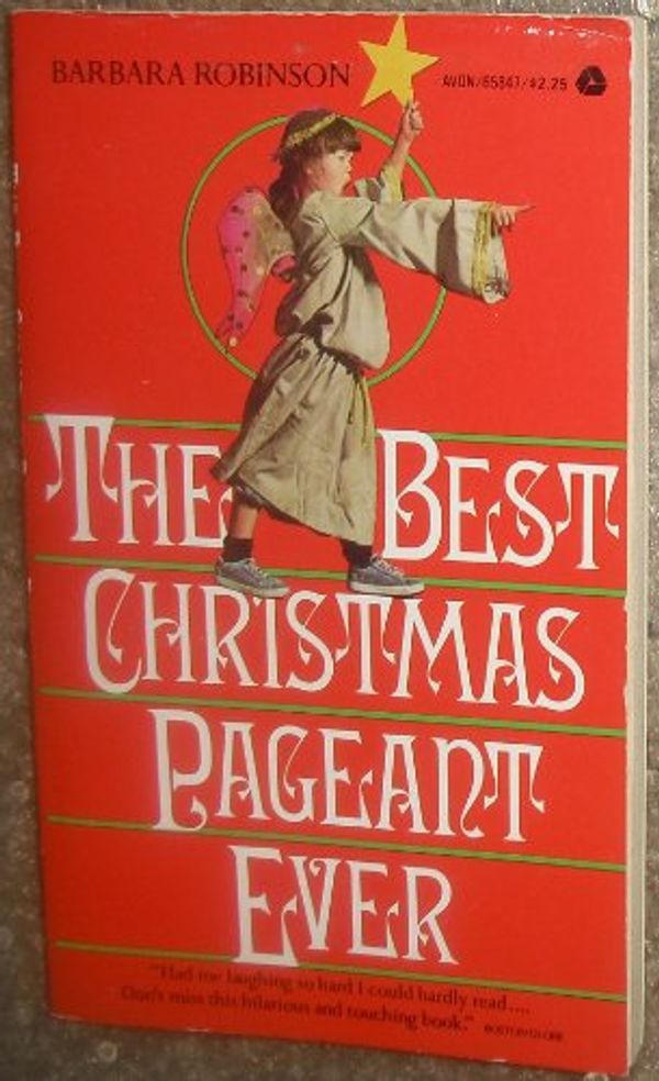 Cover Art for 9780380480661, The Best Christmas Pageant Ever by Barbara Robinson